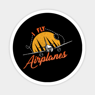 I Fly Airplanes Pilot Professional Licensed Pilots Magnet